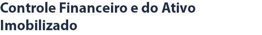 Controle Financeiro e do Ativo Imobilizado