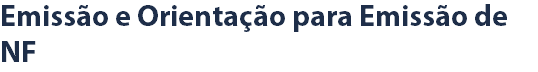 Emissão e Orientação para Emissão de NF