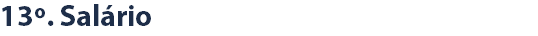 13º. Salário