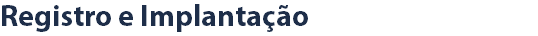 Registro e Implantação