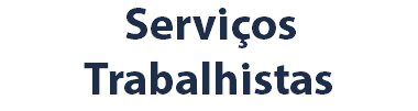 Serviços Trabalhistas